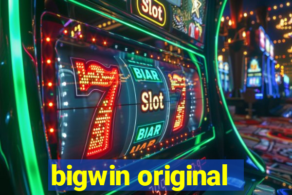 bigwin original